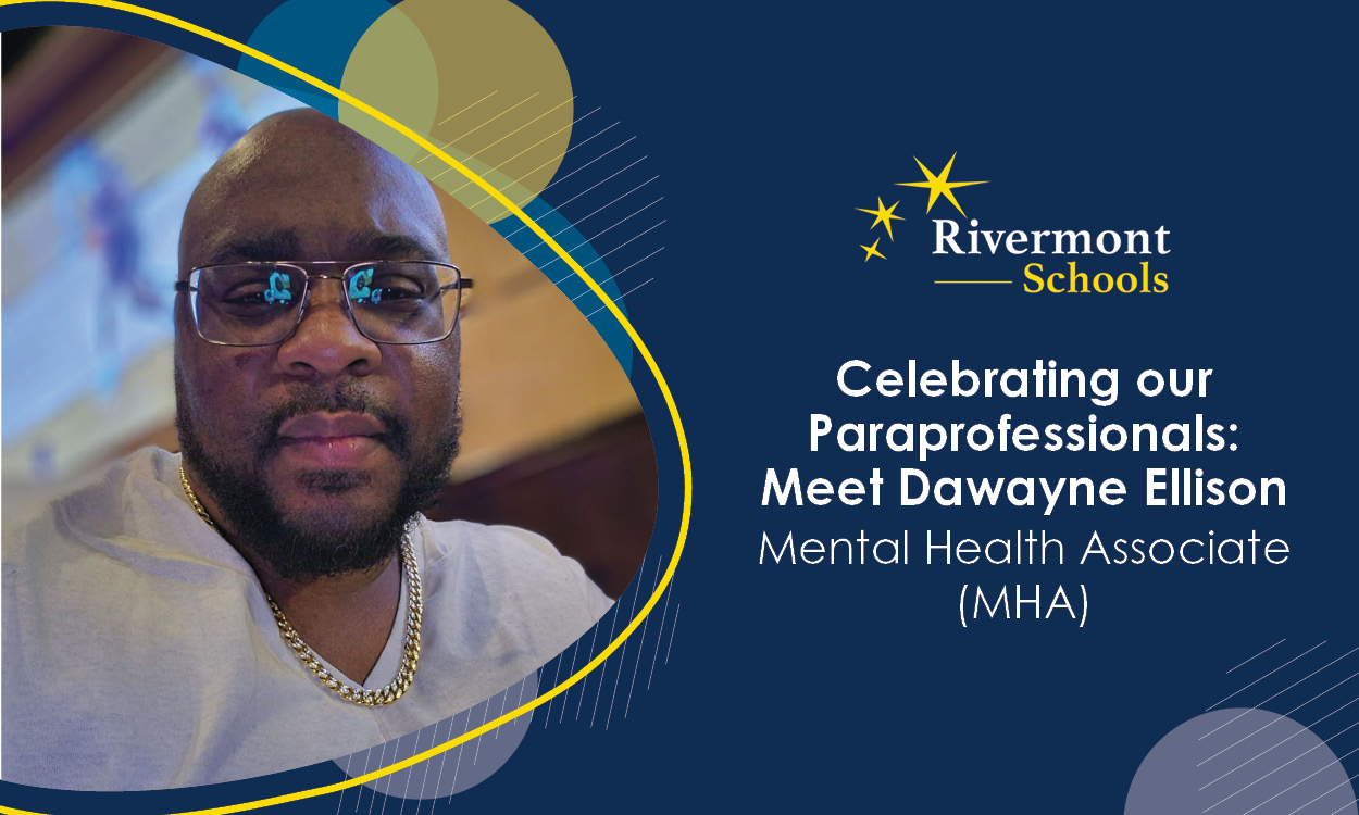 Celebrating our Paraprofessionals: Meet Dawayne Ellison – Mental Health Associate (MHA) 