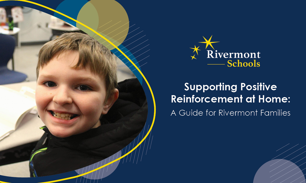 Supporting Positive Reinforcement at Home: A Guide for Rivermont Families