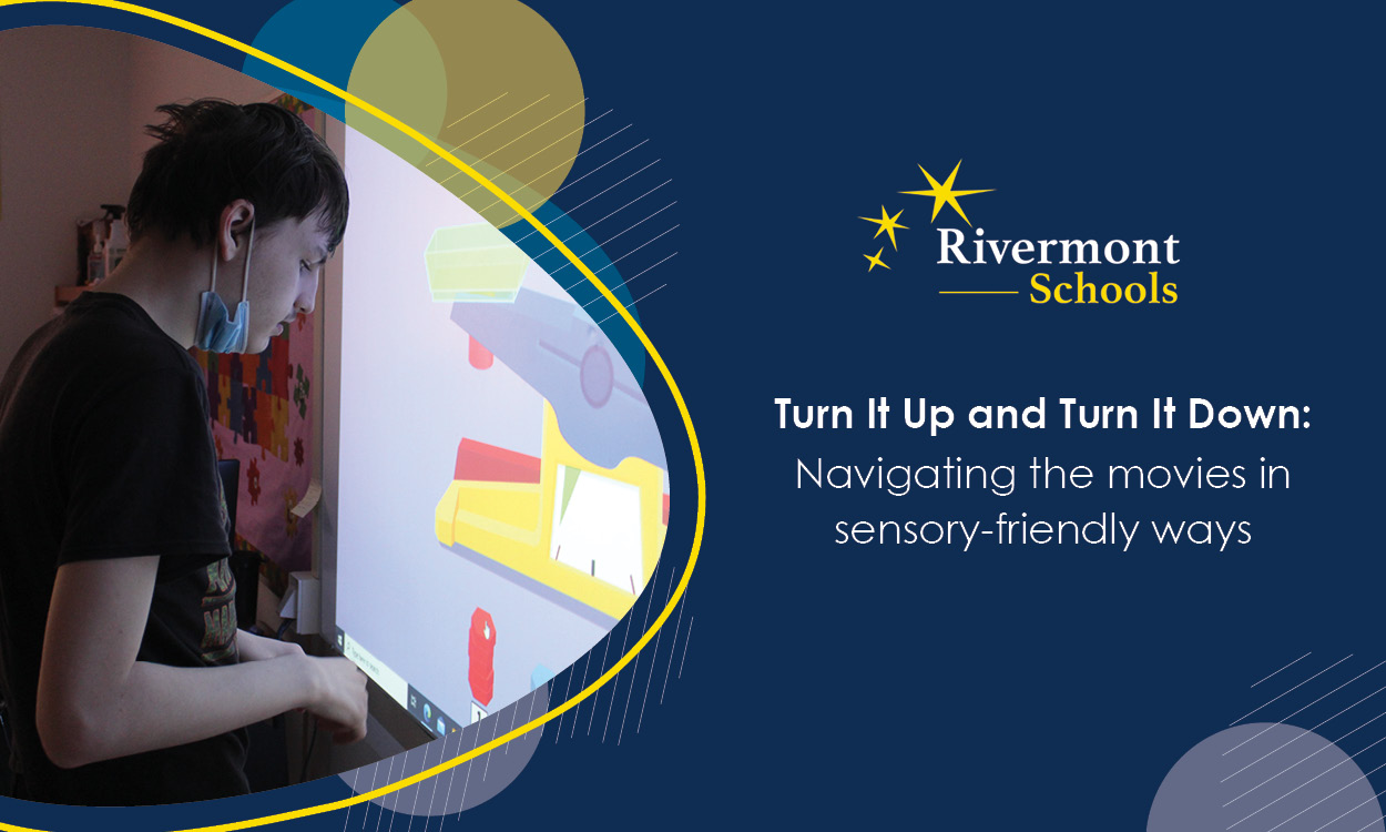 Turn It Up and Turn It Down: Navigating the movies in sensory-friendly ways